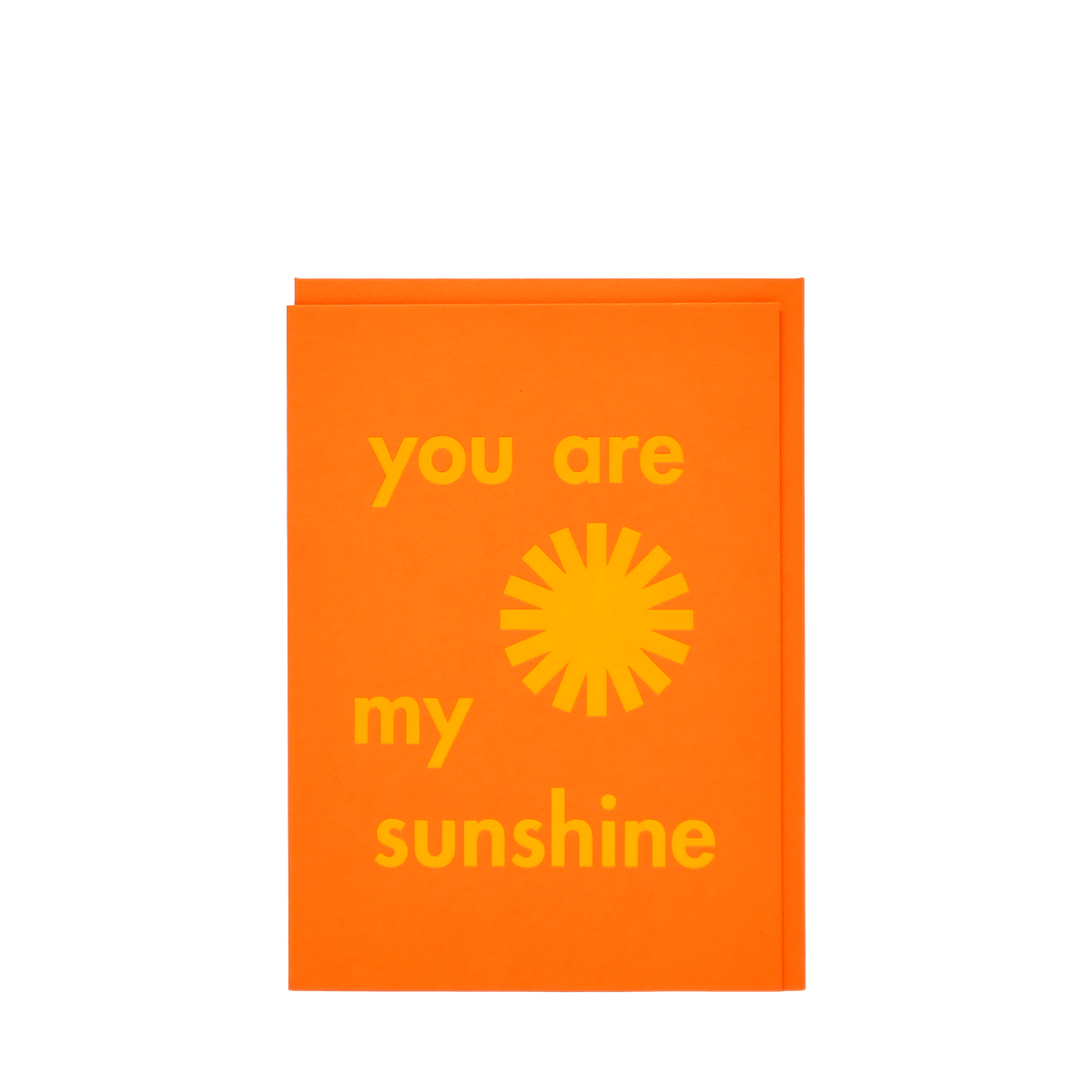 HALF PINT STUDIO - GREETING CARD - YOU ARE MY SUNSHINE