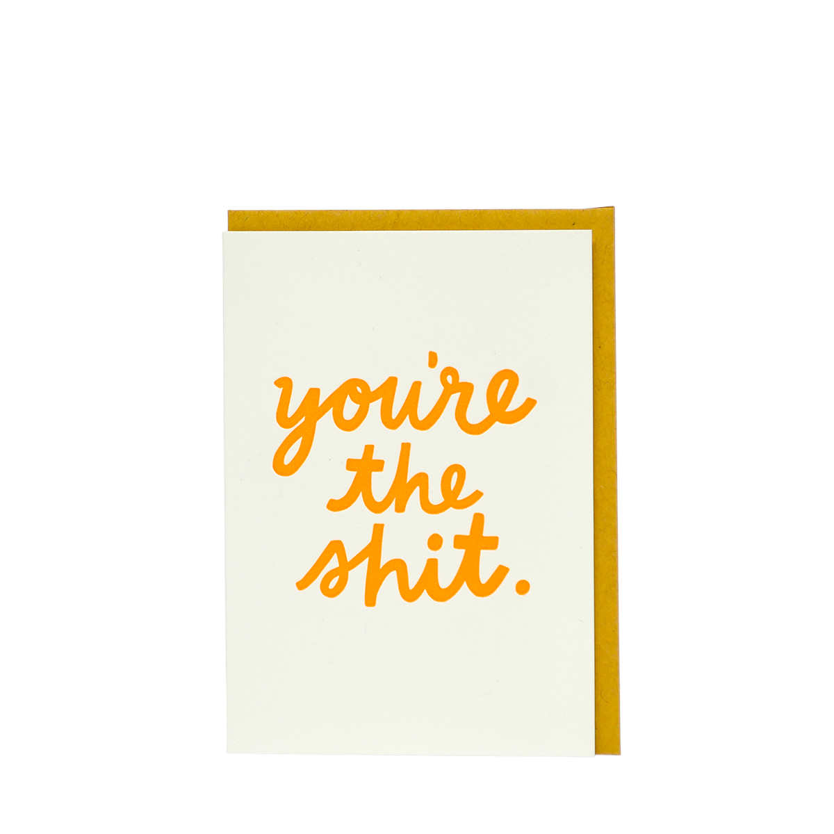 HALF PINT STUDIO - YOU'RE THE SHIT - ORANGE ON WHITE