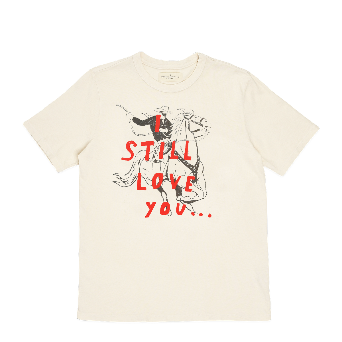 IMOGENE + WILLIE - GRAPHIC TEE - I STILL LOVE YOU