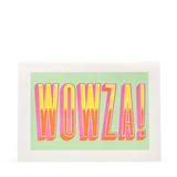 GREETING CARD - WOWZA!