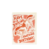GREETING CARD - BUCKING BIRTHDAY