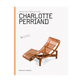 CHARLOTTE PERRIAND:  OBJECTS AND FURNITURE DESIGN