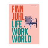 FINN JUHL:  LIFE, WORK, WORLD