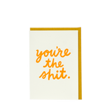 YOU'RE THE SHIT - ORANGE ON WHITE