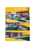 PHAIDON - ATLAS OF MID CENTURY MODERN HOUSES - CLASSIC SIZE