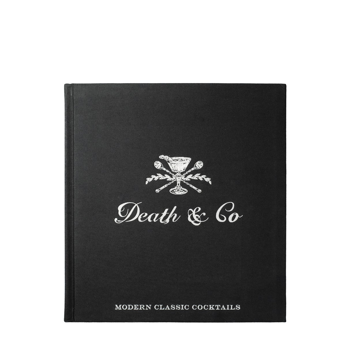 DEATH &amp; CO - CLASSIC COCKTAILS BOOK